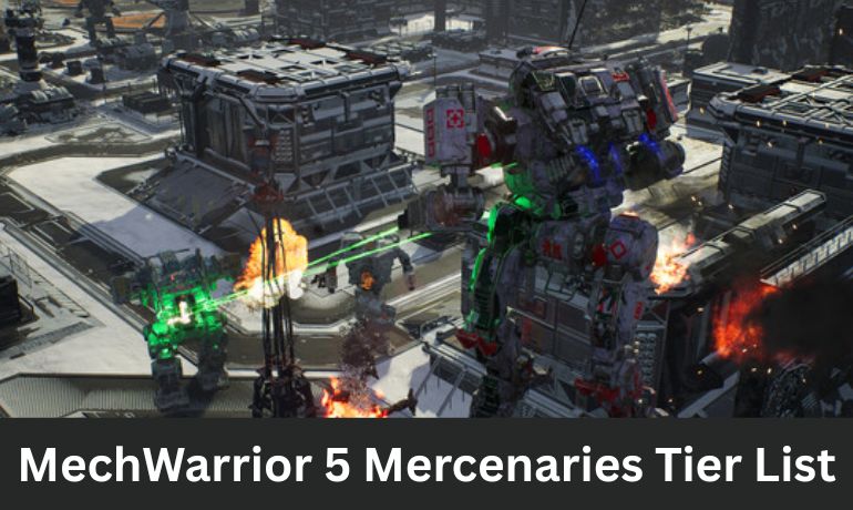 MechWarrior 5 Mercenaries Tier List